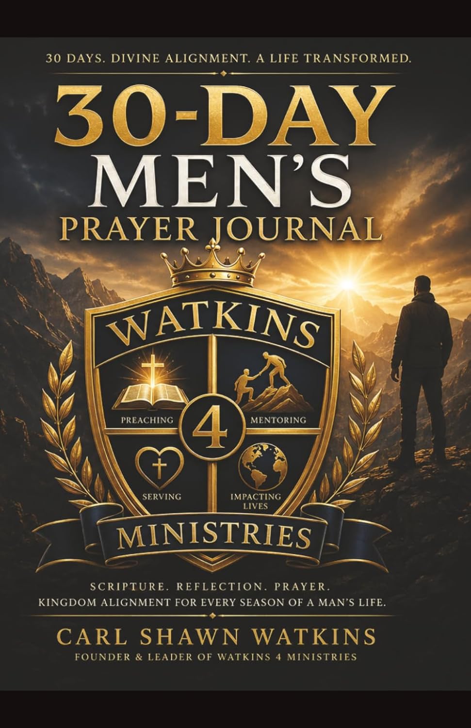 30-Day Men’s Prayer Journal by Carl Shawn Watkins
